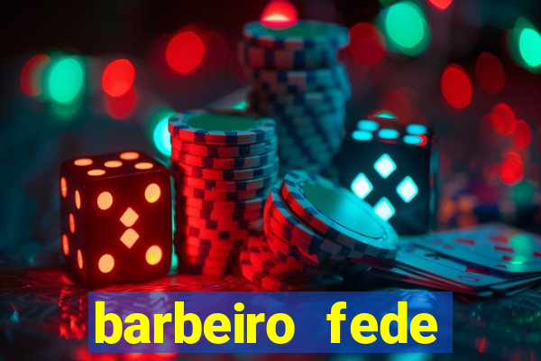 barbeiro fede quando morre